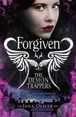 The Demon Trappers : Forgiven (Book 3)