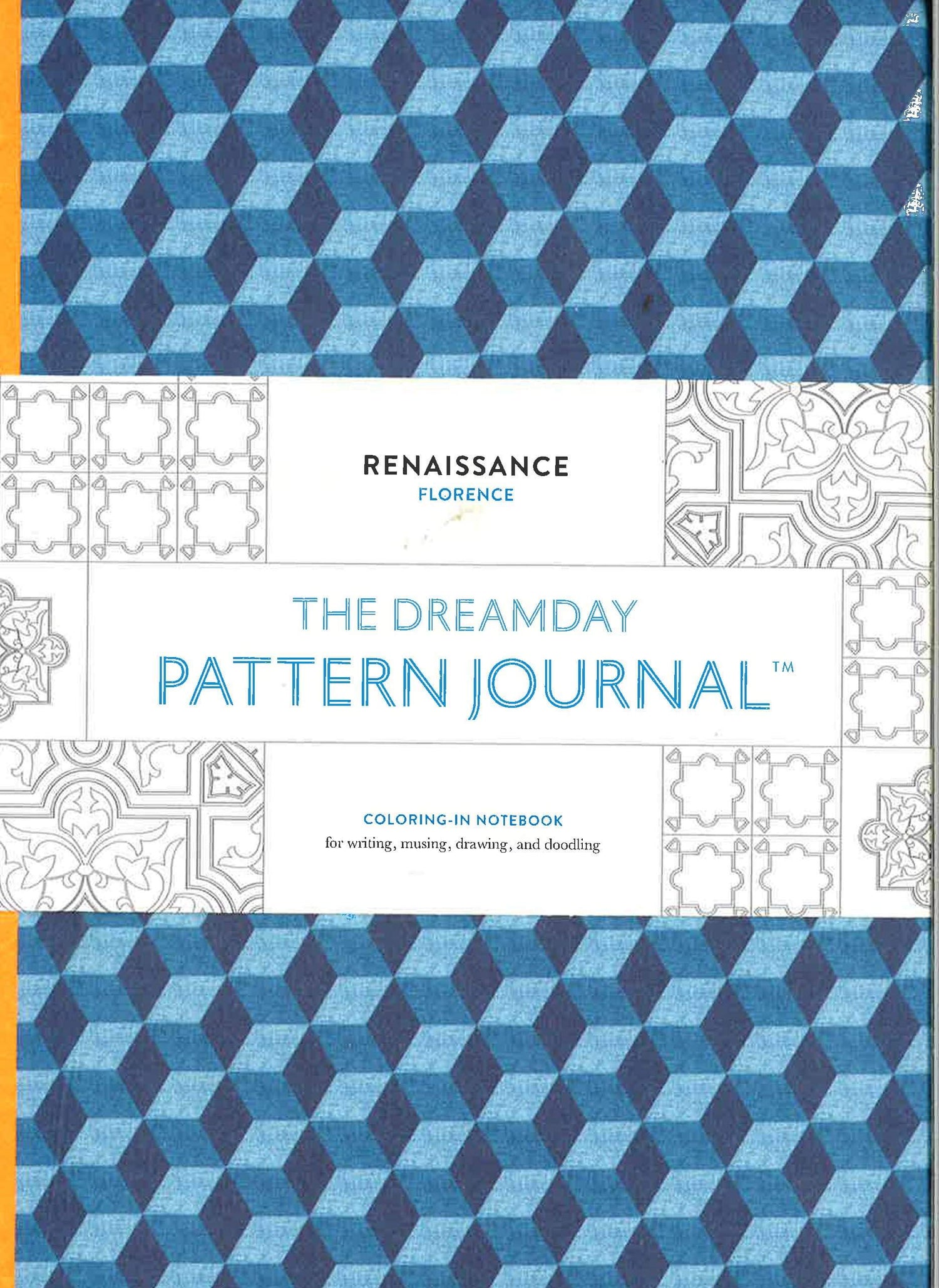 The Dreamday Pattern Journal: Renaissance - Florence : Coloring-In Notebook For Writing, Musing, Drawing And Doodling