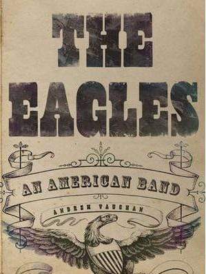 The Eagles : An American Band (Hb)