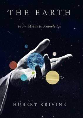The Earth: From Myths to Knowledge