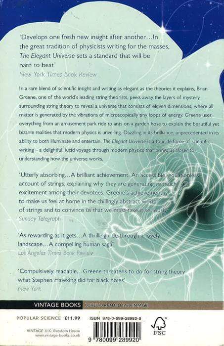 The Elegant Universe: Superstrings, Hidden Dimensions And The Quest For The Ultimate Theory