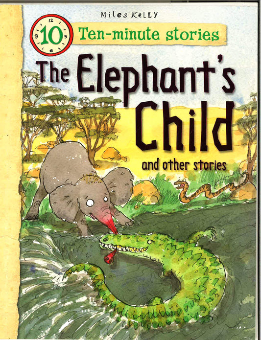 The Elephant's Child And Other Stories