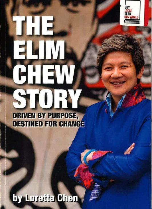 The Elim Chew Story: Driven by Purpose, Destined for Change