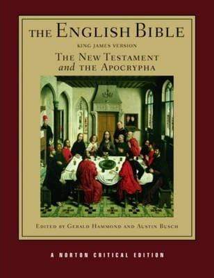 The English Bible, King James Version: The New Testament And The Apocrypha