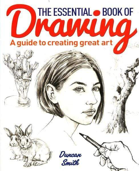 The Essential Book Of Drawing