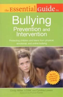 The Essential Guide To Bullying Prevention And Intervention