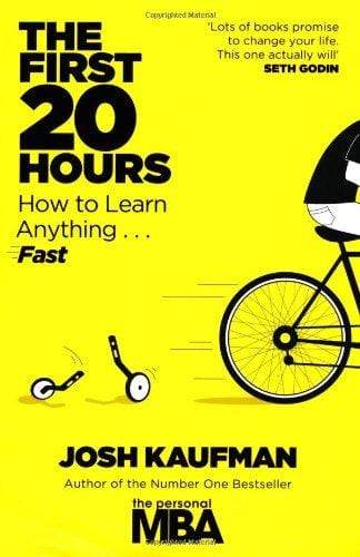 The First 20 Hours: How To Learn Anything Fast