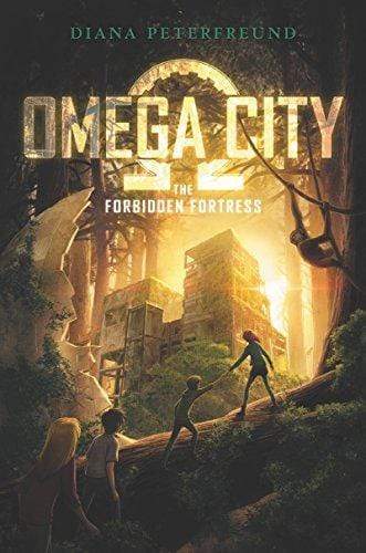 THE FORBIDDEN FORTRESS (OMEGA CITY, BK. 2)