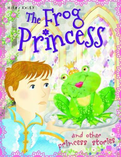 The Frog Princess (Princess Stories)