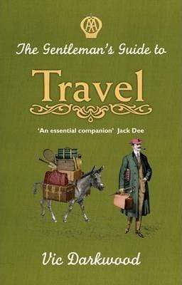 The Gentleman's Guide To Travel