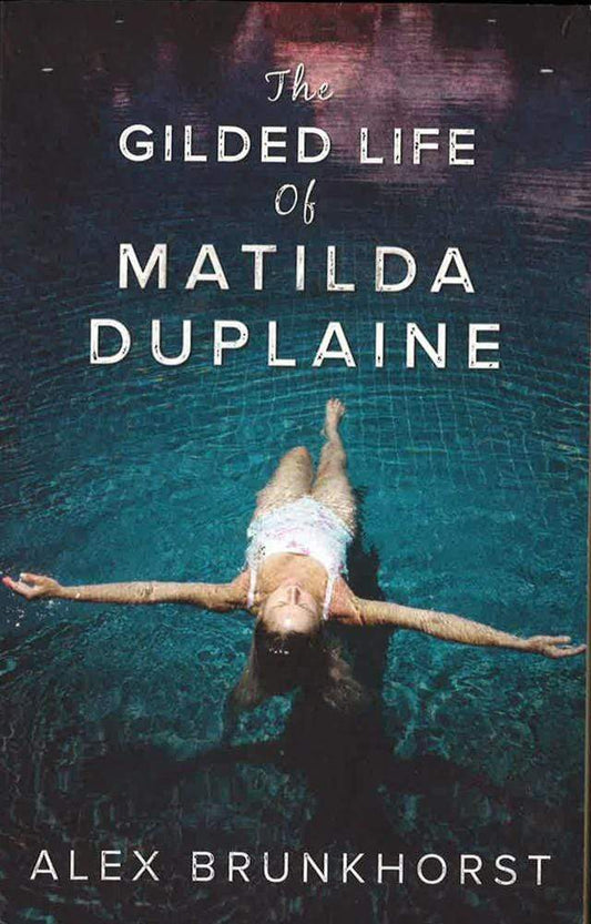 The Gilded Life Of Matilda Duplaine
