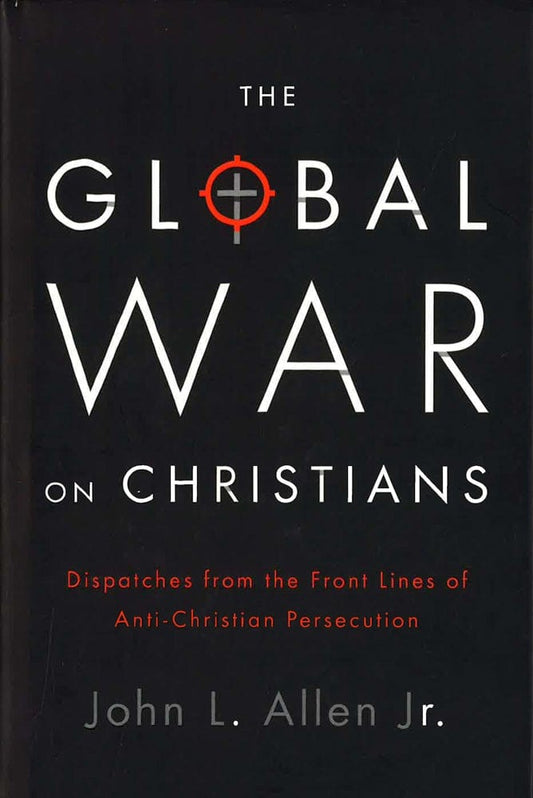 The Global War On Christians