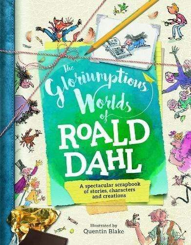 The Gloriumptious Worlds Of Roald Dahl