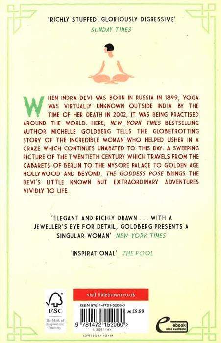 The Goddess Pose: The Audacious Life Of Indra Devi, The Woman Who Helped Bring Yoga To The West