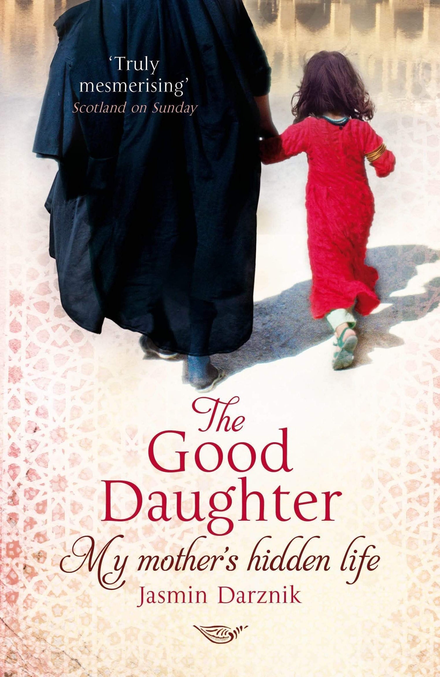 The Good Daughter: My Mother's Hidden Life