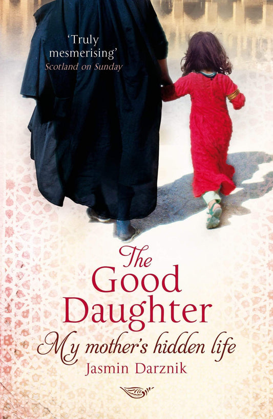 The Good Daughter: My Mother's Hidden Life
