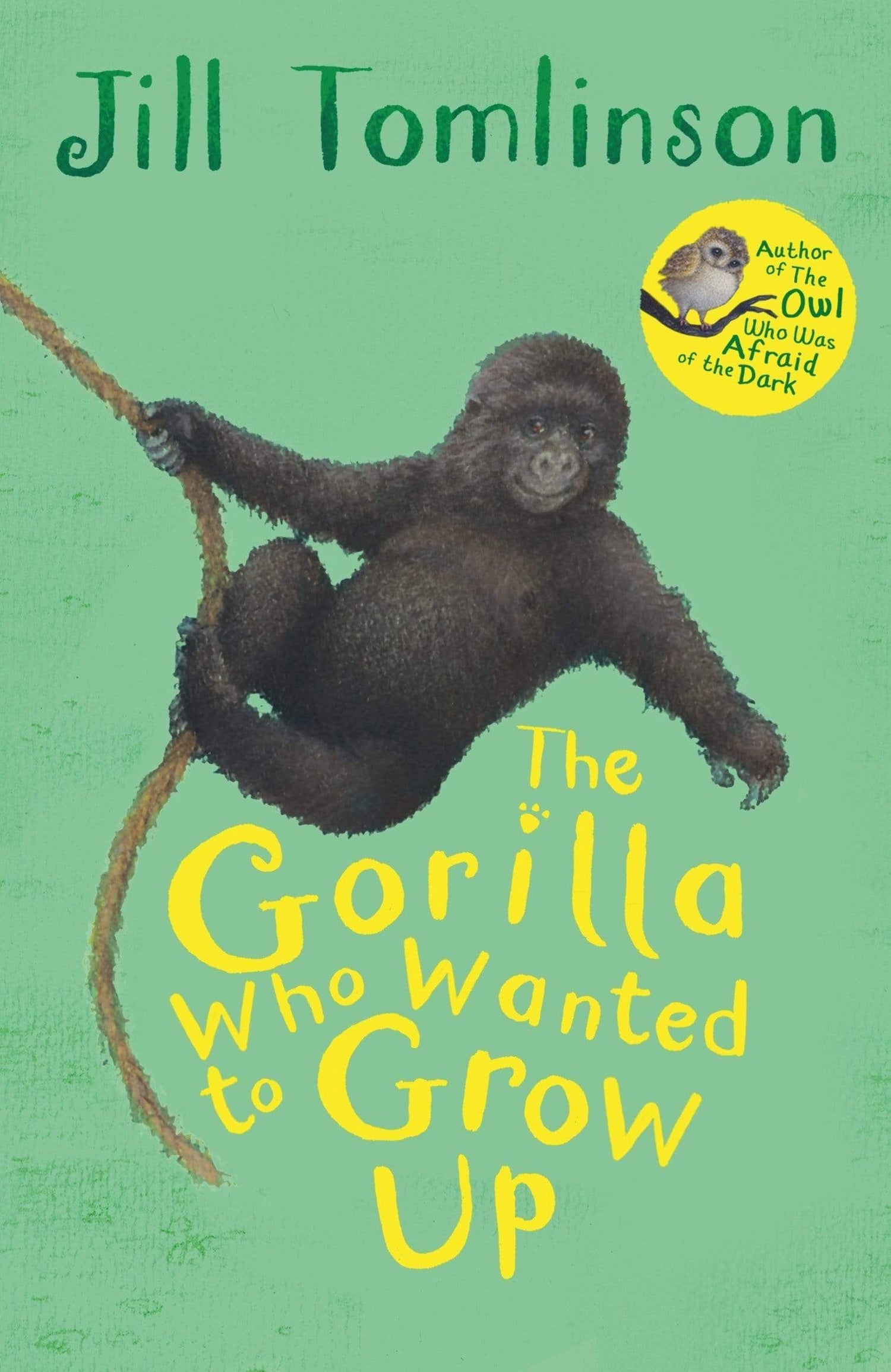 THE GORILLA WHO WANTED TO GROW UP
