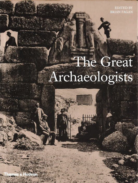 The Great Archaeologists