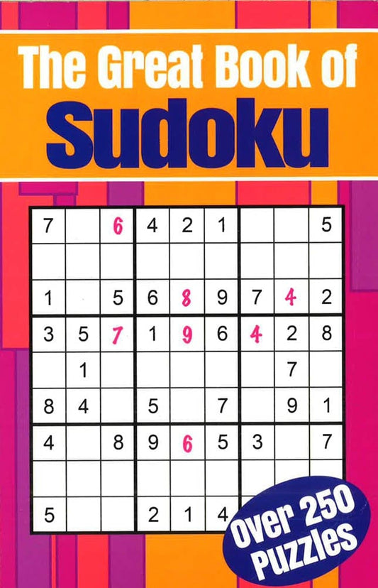 The Great Book Of Sudoku: Over 250 Puzzles