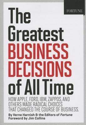 The Greatest Business Decisions of All Time