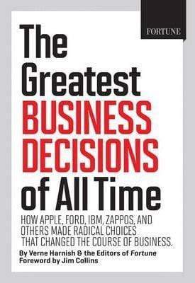 The Greatest Business Decisions Of All Time (Hb)