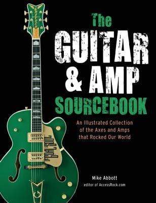 The Guitar and Amp Sourcebook