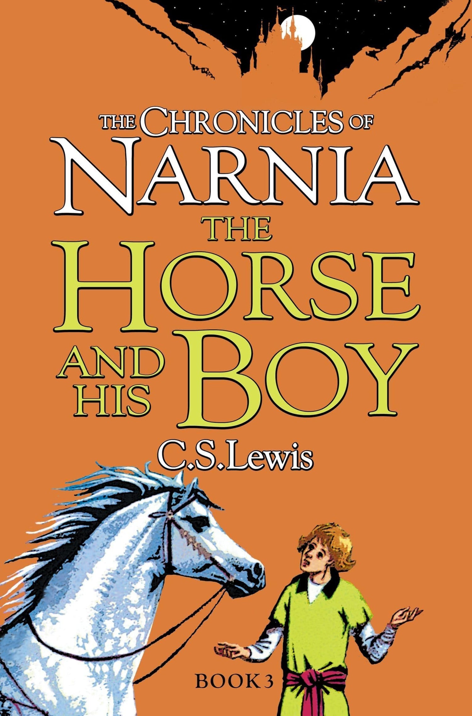 The Horse And His Boy (Chronicles Of Narnia, Bk. 3)