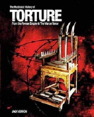 The Illustrated History of Torture (HB)