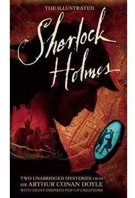 The Illustrated Sherlock Holmes: Two Unabridged Mysteries from Sir Arthur Conan Doyle (HB)
