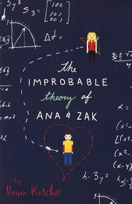 THE IMPROBABLE THEORY OF ANA & ZAK