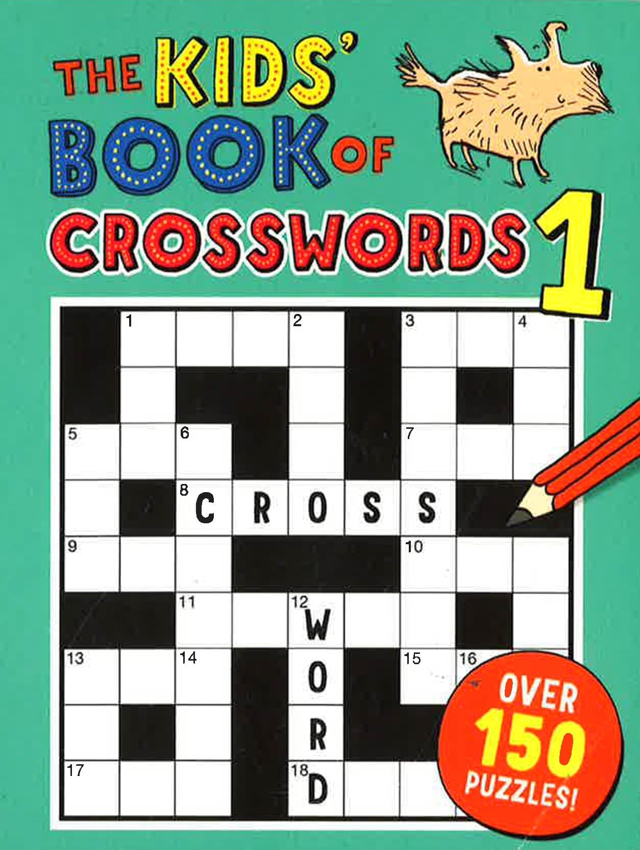 The Kids' Book Of Crosswords 1 – BookXcess The Kids' Book Of Crosswords 1 – BookXcess