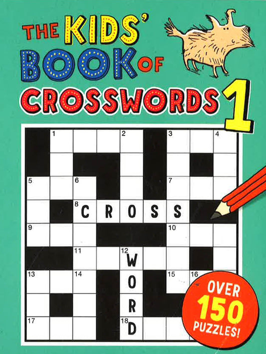 The Kids' Book Of Crosswords 1