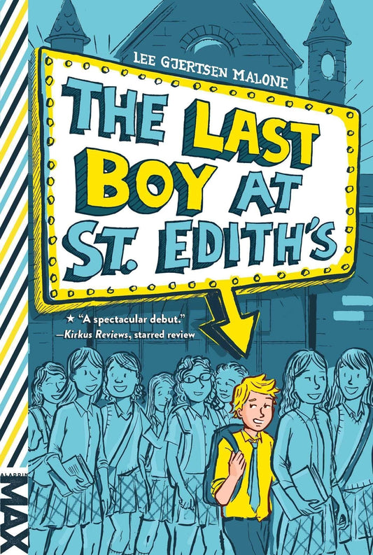 THE LAST BOY AT ST.EDITH