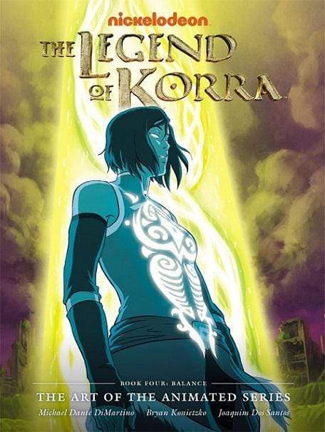The Legend Of Korra: The Art Of The Animated Series Book 4 - Balance (Hb)