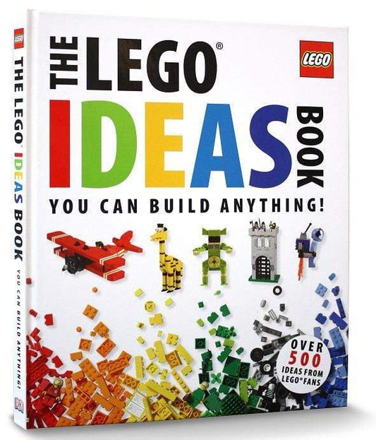 The Lego Ideas Book : You Can Build Anything