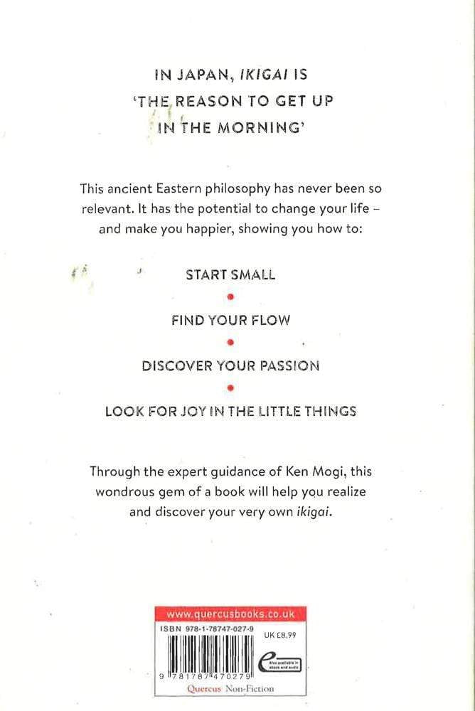 The Little Book Of Ikigai : The Secret Japanese Way To Live A Happy And Long Life