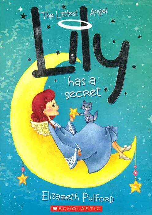 The Littlest Angel: Lily Has A Secret