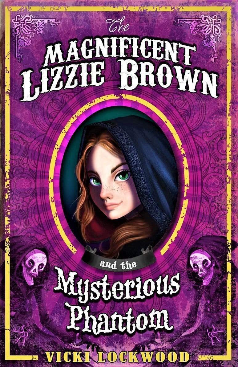 The Magnificent Lizzie Brown And The Mysterious Phantom
