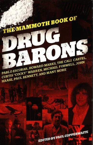 The Mammoth Book Of Drug Barons