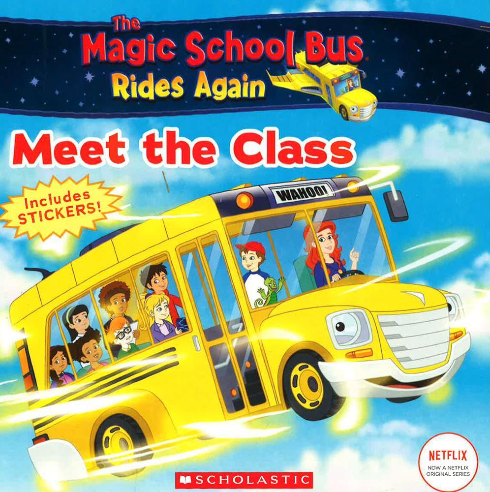 The Meet The Class (Magic School Bus Rides Again): Meet The Class