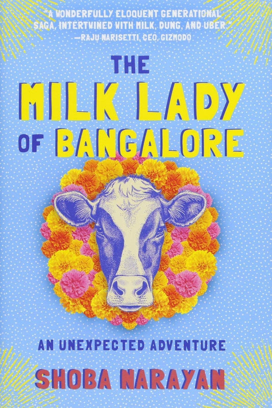 The Milk Lady Of Bangalore: An Unexpected Adventure