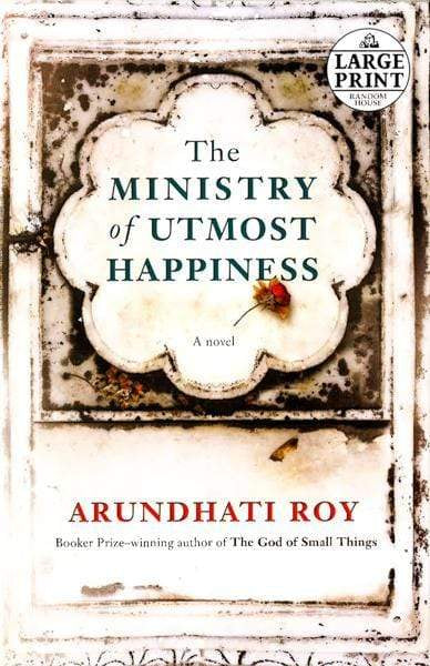 The Ministry Of Utmost Happiness (Random House Large Print)