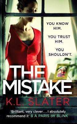The Mistake: An Unputdownable Psychological Thriller With A Brilliant Twist