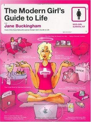 The Modern Girl's Guide To Life