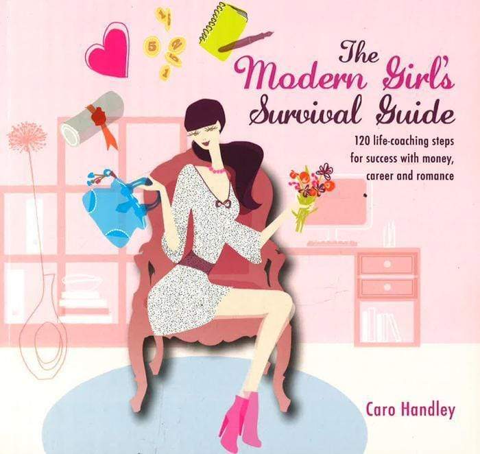 The Modern Girl's Survival Guide