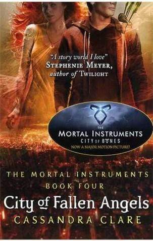 The Mortal Instruments : City Of Fallen Angels Book Four