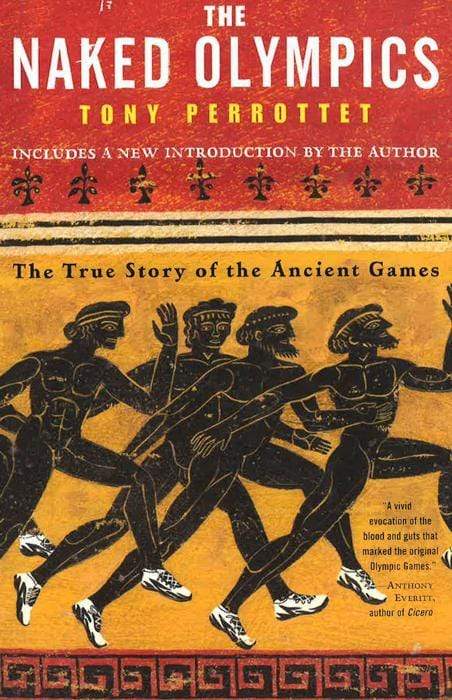 The Naked Olympics: The True Story Of The Ancient Games