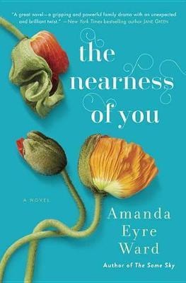The Nearness of You: A Novel