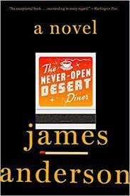 The Never-Open Desert Diner: A Novel