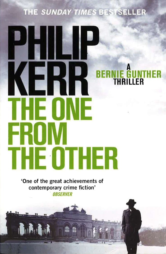 The One From The Other: Bernie Gunther Thriller 4